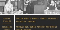 Dossier « Refuser d'oublier. Dans un monde d'hommes. Femmes, archives et histoire de l'imprimé » dans la revue Mémoires du livre