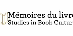 Prochain numéro de <em>Mémoires du livre / Studies in Book Culture </em>: « Créations, pratiques et engagements des collectifs éditoriaux »