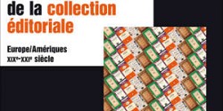 <em>Espaces, formes et métissages de la collection éditoriale. Europe/Amériques, XIXe-XXIe siècles </em>sous la direction de M. Nicoli, C. Rivalan Guégo, P. Sorel et F. Valloton