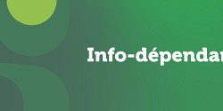 Bulletin Info-dépendances de mars 2025