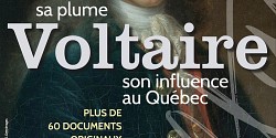 Exposition « Voltaire : sa vie, sa plume, son influence au Québec »
