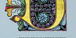 <em>Awakening a Curate’s Library : The Rev. William Arderne Shoults (1839-1887). His Life, his book collection and his legacy to New Zealand</em> de Donald Jackson Kerr