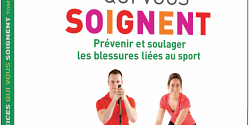 Les exercices qui vous soignent. Prévenir et soulager les blessures liées au sport.