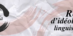 Lancement officiel de <em>Circula : revue d'idéologies linguistiques</em>