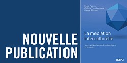 <em>La médiation interculturelle. Aspects théoriques, méthodologiques et pratiques</em>