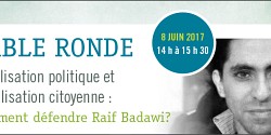 Mobilisation politique et citoyenne : comment défendre Raif Badawi?