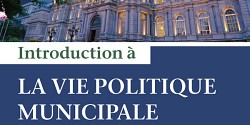 Introduction à la vie politique municipale québécoise