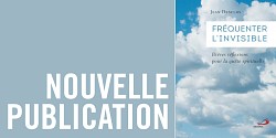 <em>Fréquenter l'invisible</em>
