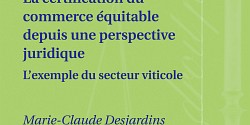 La certification du commerce équitable depuis une perspective juridique – L’exemple du secteur viticole