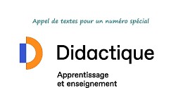 Appel de textes pour un numéro spécial de la revue Didactique