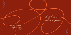 <em>Comme un trait</em> / <em>Le fil d’or et d’argent</em>