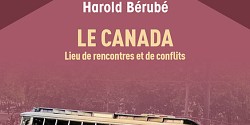 Le Canada : lieu de rencontres et de conflits