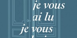 <em>Depuis que je vous ai lu, je vous admire. Visites d’écrivains à leurs maîtres</em> de Catherine Sauvat
