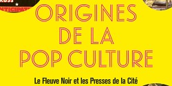 <em>Aux origines de la pop culture. Le Fleuve Noir et les Presses de la Cité au cœur du transmédia à la française, 1945-1990</em> de Loïc Artiaga et Matthieu Letourneux