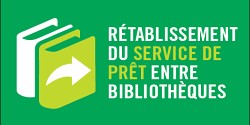 Rétablissement du service de prêt entre bibliothèques pour les documents imprimés