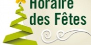 Horaire spécial des Fêtes<br>