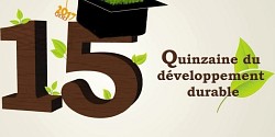 La Quinzaine du développement durable bat son plein