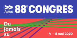 88<sup>e</sup> Congrès de l'Acfas : <em>Du jamais su</em>, à Sherbrooke