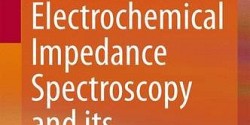 Electrochemical Impedance Spectroscopy and its Applications