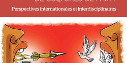 Les humours (il)limités : facilitateurs de cultures de paix? Perspectives internationales et interdisciplinaires