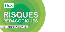 Risques pédagogiques à haut potentiel