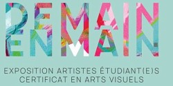 Exposition du certificat en arts visuels