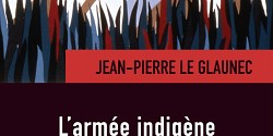L’Armée indigène. La défaite de Napoléon en Haïti