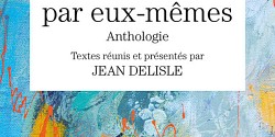 <em>Les traducteurs par eux-mêmes </em>présenté par Jean Delisle