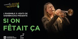 L’Ensemble à vents de Sherbrooke et l’Harmonie Montcalm présentent <em>Si on fêtait ça</em><em></em>