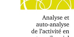Analyse et auto-analyse de l’activité en travail social