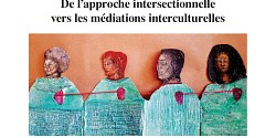Racisme, genre et discriminations. De l’approche intersectionnelle vers les médiations interculturelles