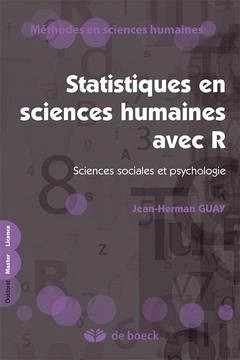 Jean-Herman Guay, Statistiques en sciences sociales avec&nbsp;R, Presses de l'Universit&eacute; Laval, 2014, 238&nbsp;p.
