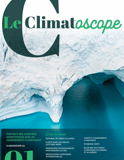 Le Climatoscope, sous la direction d'Annie Chaloux et de Gabriel Blouin-Genest, num&eacute;ro 01, 2019, 122 p.