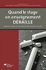 Jean-Fran&ccedil;ois Desbiens, Carlo Spallanzani et Cecilia Borges, Quand le stage en enseignement d&eacute;raille. Regards pluriels sur une r&eacute;alit&eacute; trop souvent occult&eacute;e, Presses de l'Universit&eacute; du Qu&eacute;bec, 2013.