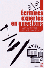 &Eacute;critures expertes en questions, Aix-en-Provence, Presses universitaires de Provence, coll. &laquo;&nbsp;Manuels&nbsp;&raquo;, 2015, 310&nbsp;p.