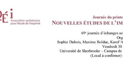 Journée d'échanges scientifiques de l'AQÉI : « Nouvelles études de l'imprimé »