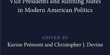 <em>Second in Command. Reevaluating the Role of Vice Presidents and Running Mates in Modern American Politics</em>